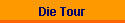 Die Tour